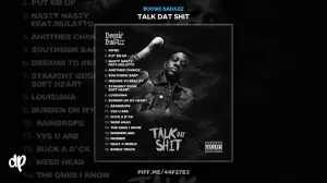 Talk Dat Shit BY Boosie Badazz